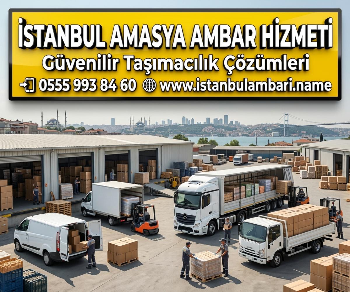 İSTANBUL AMASYA AMBAR HİZMETİ