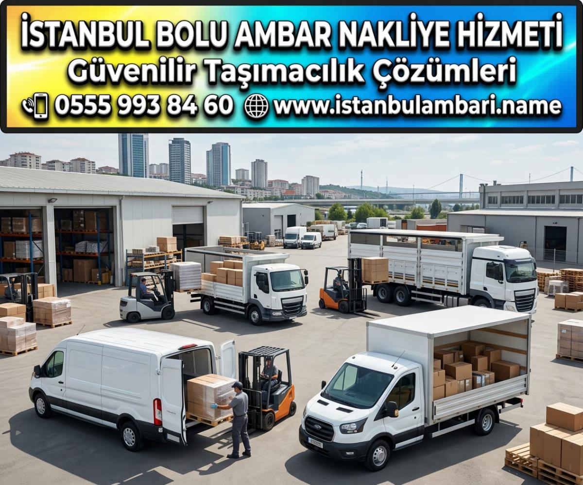 İSTANBUL BOLU AMBAR HİZMETİ