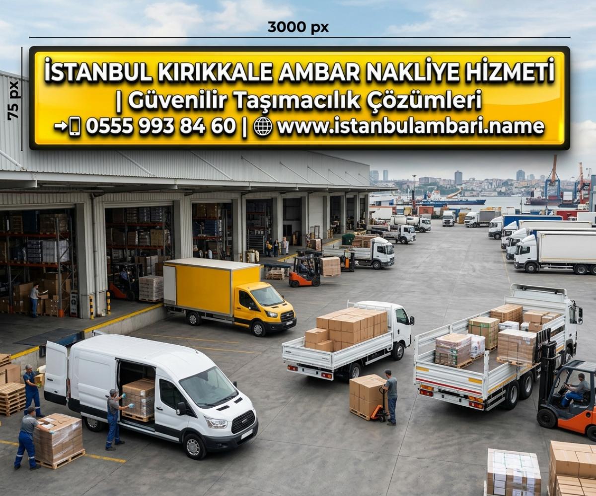 İSTANBUL KIRIKKALE AMBAR HİZMETİ