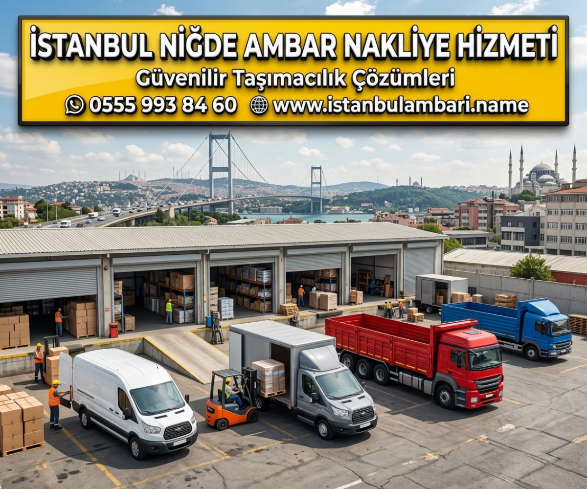 İSTANBUL NİĞDE AMBAR HİZMETİ
